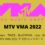 BTS、Seventeen、TWICE、BLACKPINK、Lisa、Stray Kids が MTV VMA 2022 で ITZY にノミネート